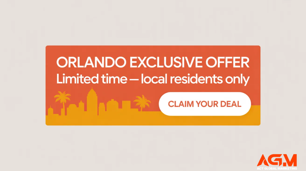 Geo-Targeted Offer Ad (Orlando Local)