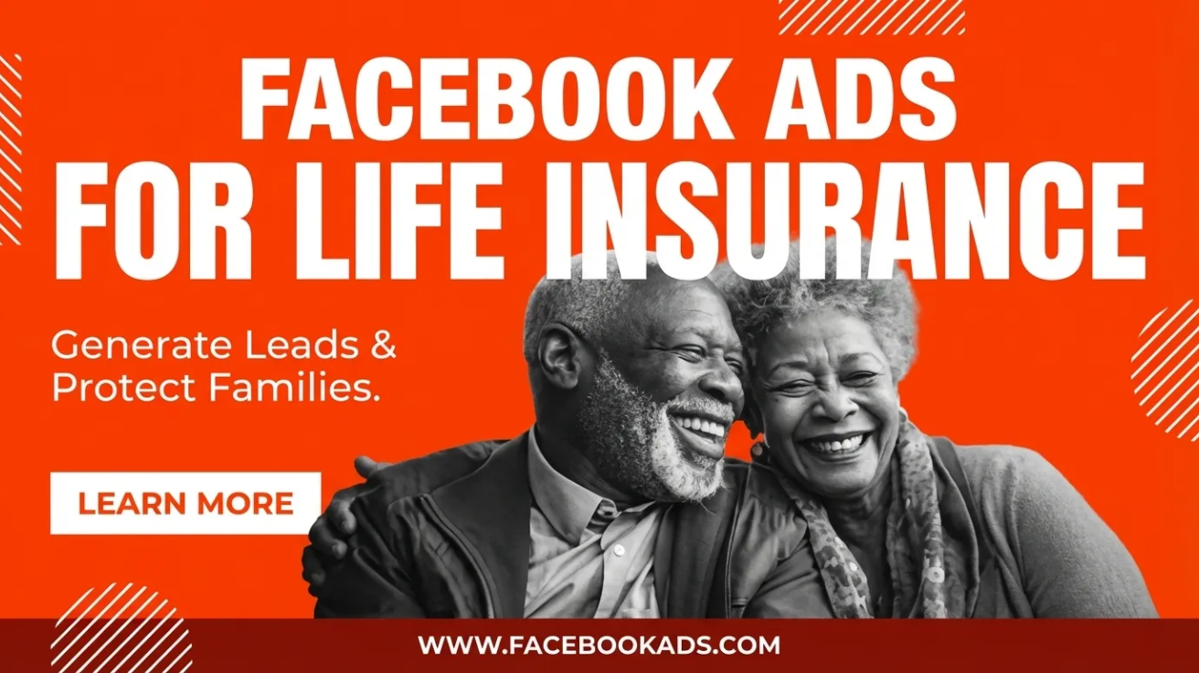 6 Facebook Ads for Life Insurance