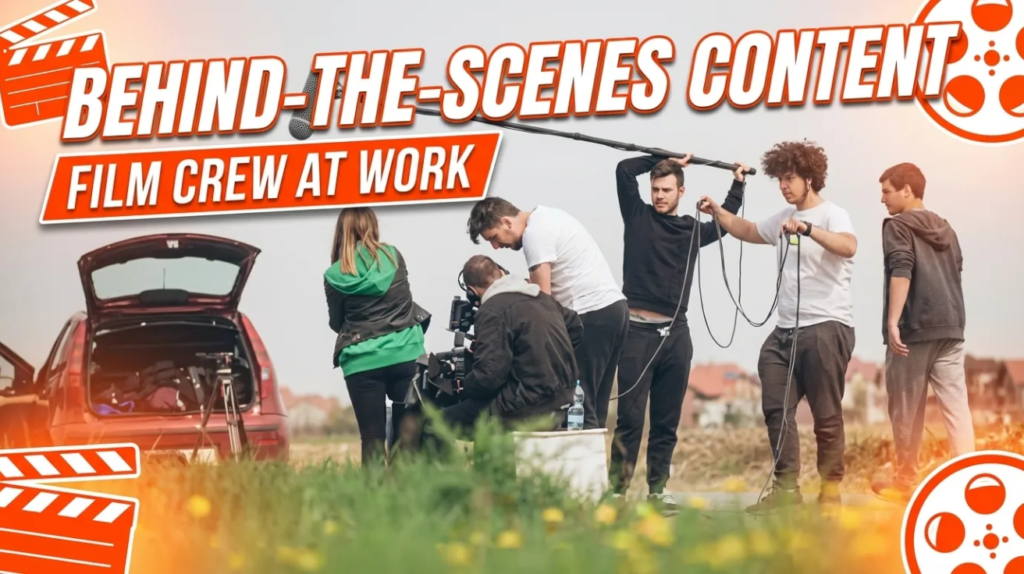 Behind-the-Scenes Content