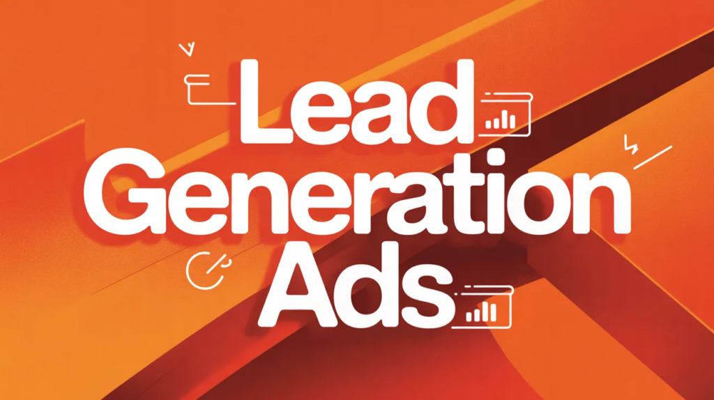 Lead Generation Ads